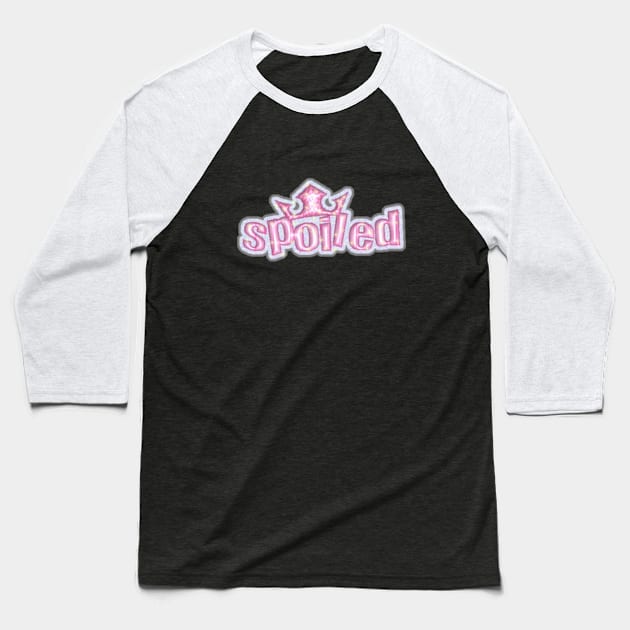 spoiled Baseball T-Shirt by cloudviewv2